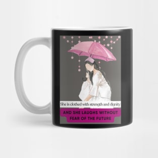 She is clothed with strength and dignity Mug